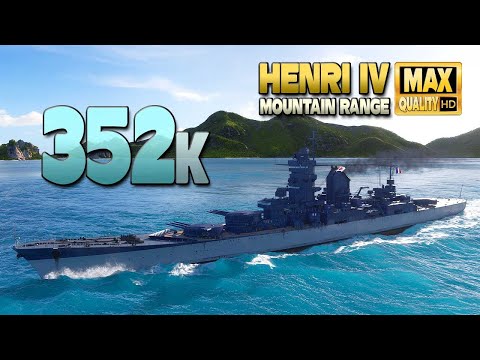 Cruiser Henri IV: +350000 on map Mountain Range - World of Warships