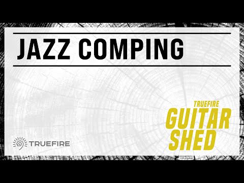 🎸 Jazz Comping - Guitar Shed - Episode 03