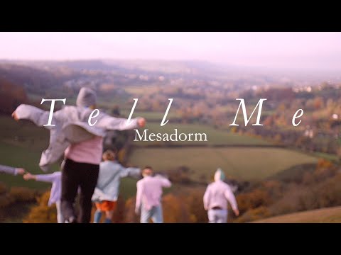 Mesadorm - Tell Me