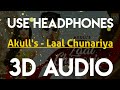 Akull - Laal Chunariya | 3D Audio 🎧🎧| Chetna Pande | Mellow D, Dhruv Yogi | VYRL Originals Akull - Laal Chunariya | 3D Audio 🎧🎧| Chetna Pande | Mellow D, Dhruv Yogi | VYRL Originals