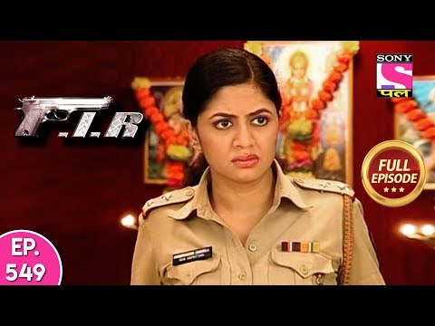 F.I.R - Ep 549 - Full Episode - 24th July, 2019