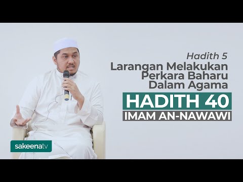 Larangan Melakukan Perkara Baharu Dalam Agama - Hadith 5
