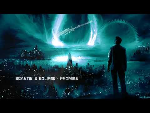 Scabtik & Eqlipse - Promise [HQ Edit]