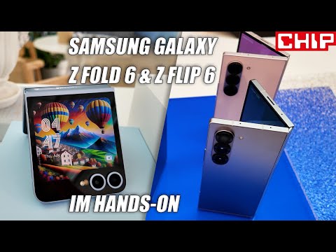Samsung Galaxy Z Fold 6 und Flip 6 im Ersten Eindruck | CHIP