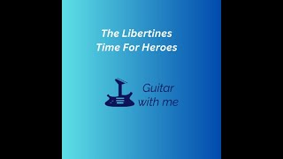 How to Play 'Time for Heroes' by The Libertines on Guitar | Easy Beginner Guitar Lesson