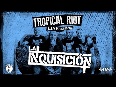 *TROPICAL RIOT LIVE SESSIONS VOL. 1 - LA INQUISICIÓN* @ EM ESTUDI