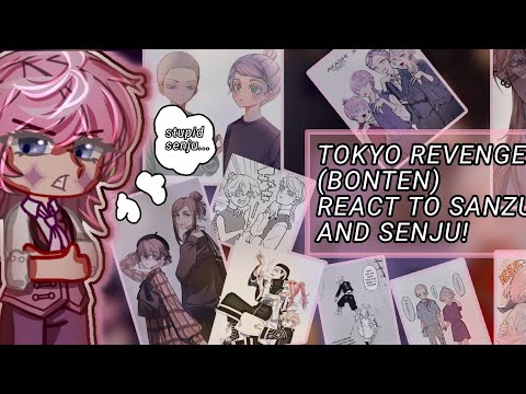 🌌💗💖TOKYO REVENGERS REACT TO SANZU AND SENJU [✨️BONTEN✨️]💖💗🌌