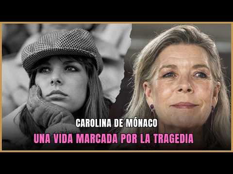 15 moments that marked the life of Caroline of Monaco