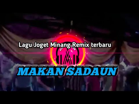 Joget Minang 90an || MAKAN SADAUN || Remix Terbaru