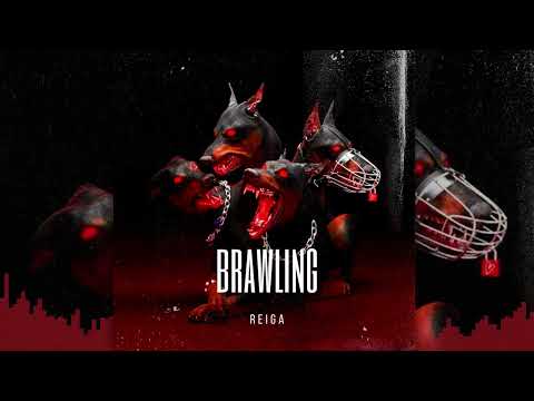 Reiga - Brawling (Audio)