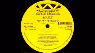 (1997) Gisele Jackson & Kings Of Tomorrow - Happy Feelings [K.O.T. Vocal Mix]