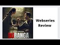 Duranga Webseries Review