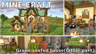 【Minecraft】銅と凝灰岩で作る洋風拠点の作り方(後編) | How to Build a Green-roofed house(first part)【マイクラ建築】