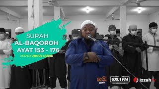 Download lagu Ustadz Abdul Qadir - Surah Al Baqarah Verses 153 - 176 mp3