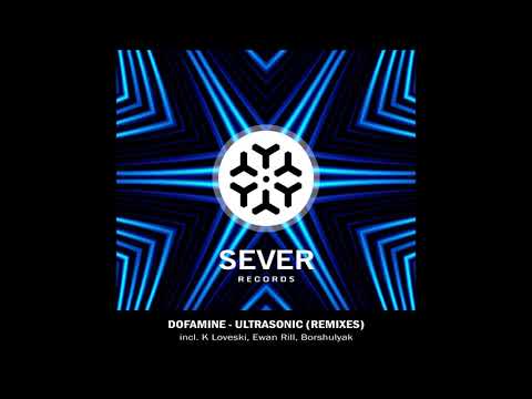 Dofamine - Ultrasonic (K Loveski Remix)