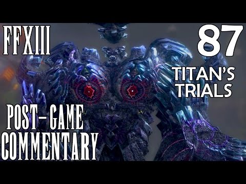 Final Fantasy XIII PC Walkthrough Part 87 - Titan's Trials Ft. Raktavija, Ochu & Amam