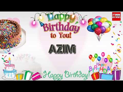 Happy Birthday AZIM _||_ Birthday Song_||_Best_Wishes_||