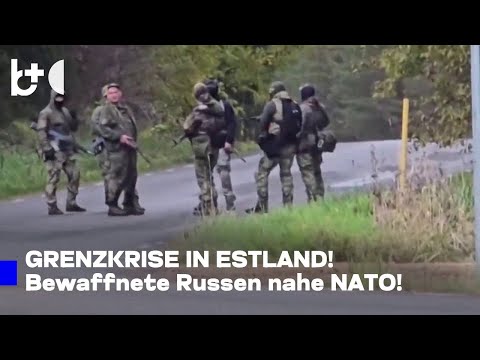 „Putins kleine grüne Männchen“ verstecken sich an der NATO-Grenze, Estland alarmiert