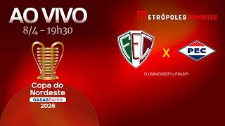 COPA DO NORDESTE 2026 - FLUMINENSE/PI x PIAUÍ/PI - AO VIVO E COM IMAGENS - 08.04.26