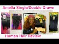 Amella Single/Double Drawn Packet Human Hair Review