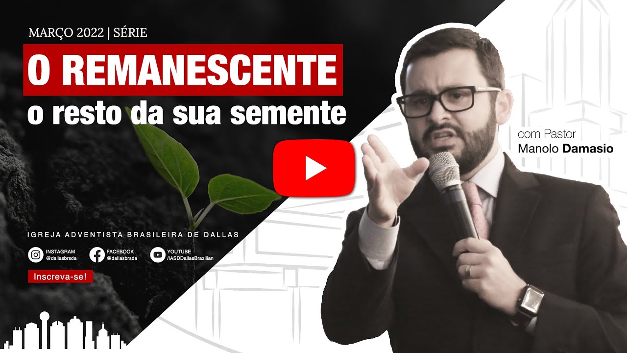 Sermâo #215 | Série: O remanescente (o resto da sua semente) — Pr. Manolo Damasio
