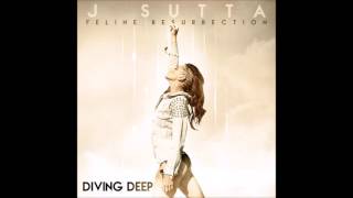 J Sutta - Diving Deep