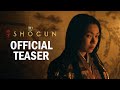 Shōgun | Official Teaser - Permanence | Anna Sawai, Moeka Hoshi, Fumi Nikaido | FX