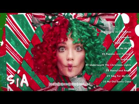 Sia Christmas Songs Playlist 🎁 Sia Christmas Album 2023 🎄 Sia - Everyday is Christmas (Full album)
