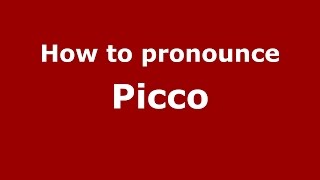 How to pronounce Picco