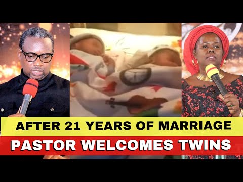 MIRACLE!!! Pastor Welcomes Twins After 21 Years of Marriage
