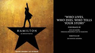 &quot;Who Lives, Who Dies, Who Tells Your Story&quot; from HAMILTON