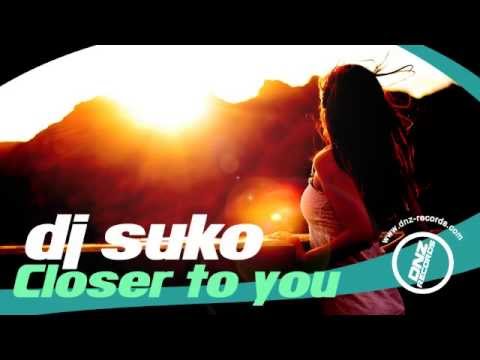 DNZ119 // DJ SUKO - CLOSER TO YOU (Official Video DNZ RECORDS)