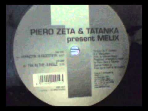 Piero Zeta & Tatanka  present "Melix" Tek in the jungle