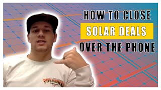 🔥Solar Virtual Sales | How To Close Solar Deals Over The Phone | Solar Call Center Owner! 🤯