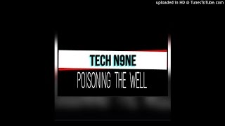 TECH N9NE Poisoning The Well  ✔