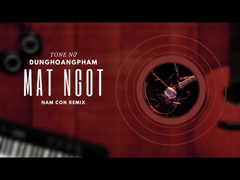 Mật Ngọt (Nam Con Remix) - Dunghoangpham & Exclusive Music | Karaoke Video Music ( Tone Nữ )