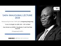 SAfm Inaugural Lecture 2023 - Delivered by Former Chief Justice Mogoeng Mogoeng