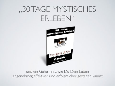 MYSTIK: "30 - Tage mystisches Erleben" & eine mystische Weisheit dein Leben positiv zu verändern