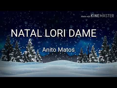 Natal Lori Dame- Anito Matos