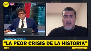 Segunda ola COVID-19: “En las próximas semanas veremos la peor crisis sanitaria de nuestra historia”