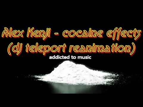 Alex Kenji - Cocaine Effects (dj teleport reanimation)
