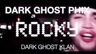Dark Ghost Phix - Rocky  (OFFICIAL MUSIC VIDEO)
