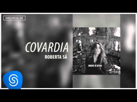Roberta Sá  part Antonio Zambujo - Covardia (Álbum Delírio) [Áudio Oficial]