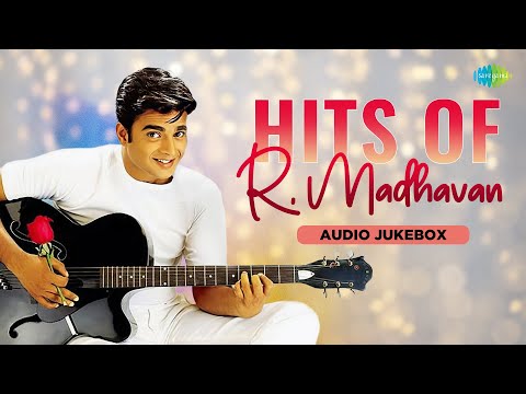 Hits of R. Madhavan | Sach Keh Raha Hai | Zara Zara | Rehnaa Hai Tere Dil Mein | Dil Vil Pyar Vyar