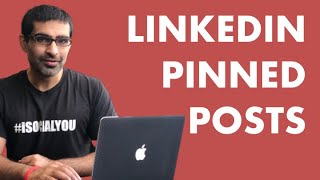 LINKEDIN PINNED POSTS AND FEATURED SECTION | LinkedIn Profile Tips 2020