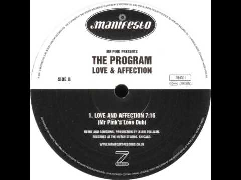 Mr Pink Presents The Program - Love And Affection (Mr Pink's Love Dub)