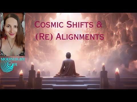 Cosmic Shifts & (Re) Alignments