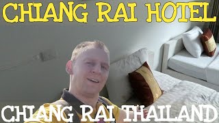 A Tour Of The Chiang Rai Hotel 🛏 Chiang Rai, Thailand | THAILAND MEMORIES
