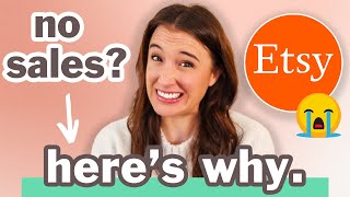 This is why you're not making Etsy sales.