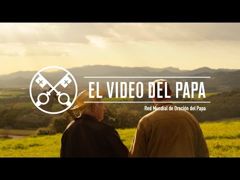 Pequeños agricultores – El Video del Papa – Abril 2016.